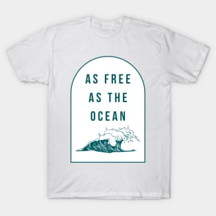 As Free As The Ocean T-Shirt